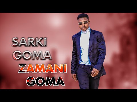 SARKI GOMA ZAMANI GOMA Official Audio By Umar M Shareef Latest Hausa SONG 2021