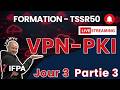 TSSR50 VPN-PKI Jour3-Partie3