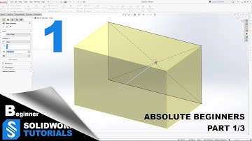 SolidWorks Tutorials/ Learning SolidWorks for beginners Part (1/3) / SolidWorks