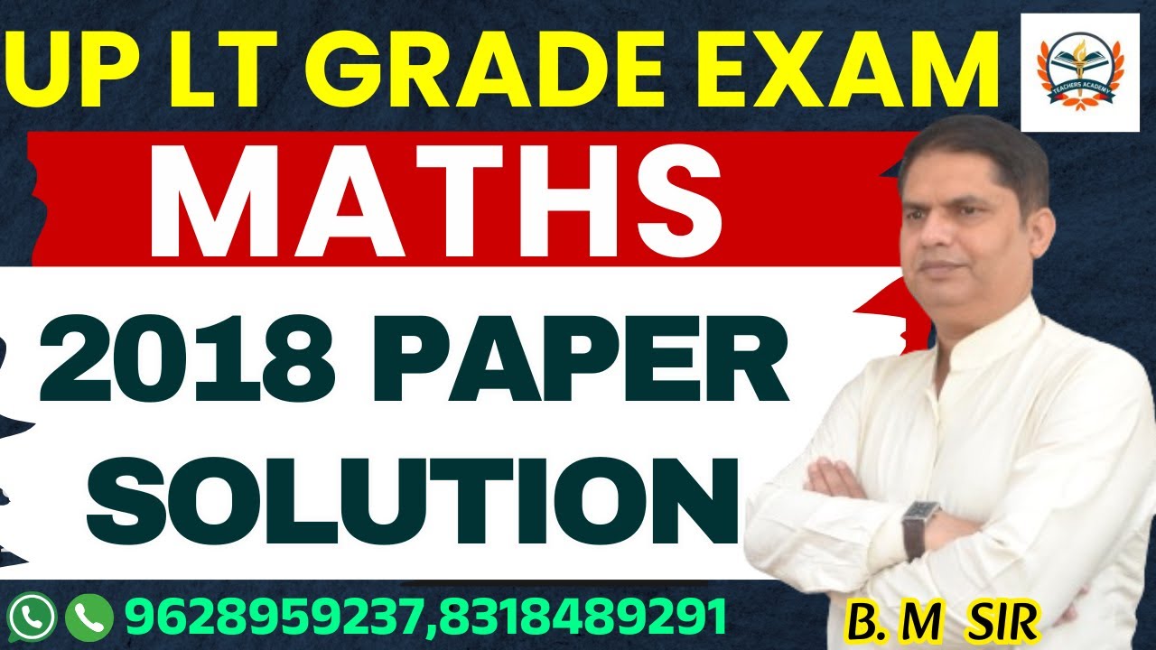LT GRADE MATH Paper 2018 Solution | UPPSC LT GRADE MATH Syllabus | LT Grade Math Online Class