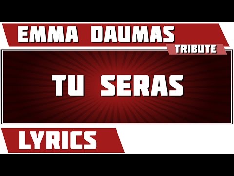 Tu Seras - Emma Daumas - paroles