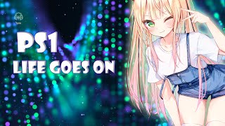 PS1 - Life Goes On ft. Alex Hosking [BassBoosted Nightcore]