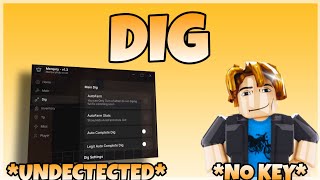 🤑KEYLESS DIG SCRIPT 🪏 *UNDETECTED*  *AUTODIG*