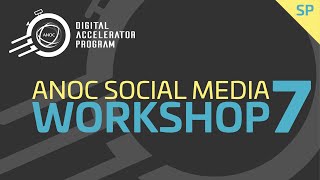 ANOC Social Media – 7to taller de redes sociales 14 de diciembre 2022