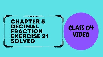 Maths Wise Book 4 , Class 4 Ch 5 Decimal Fraction Exercise 21 Solved  -Math wise Book 4