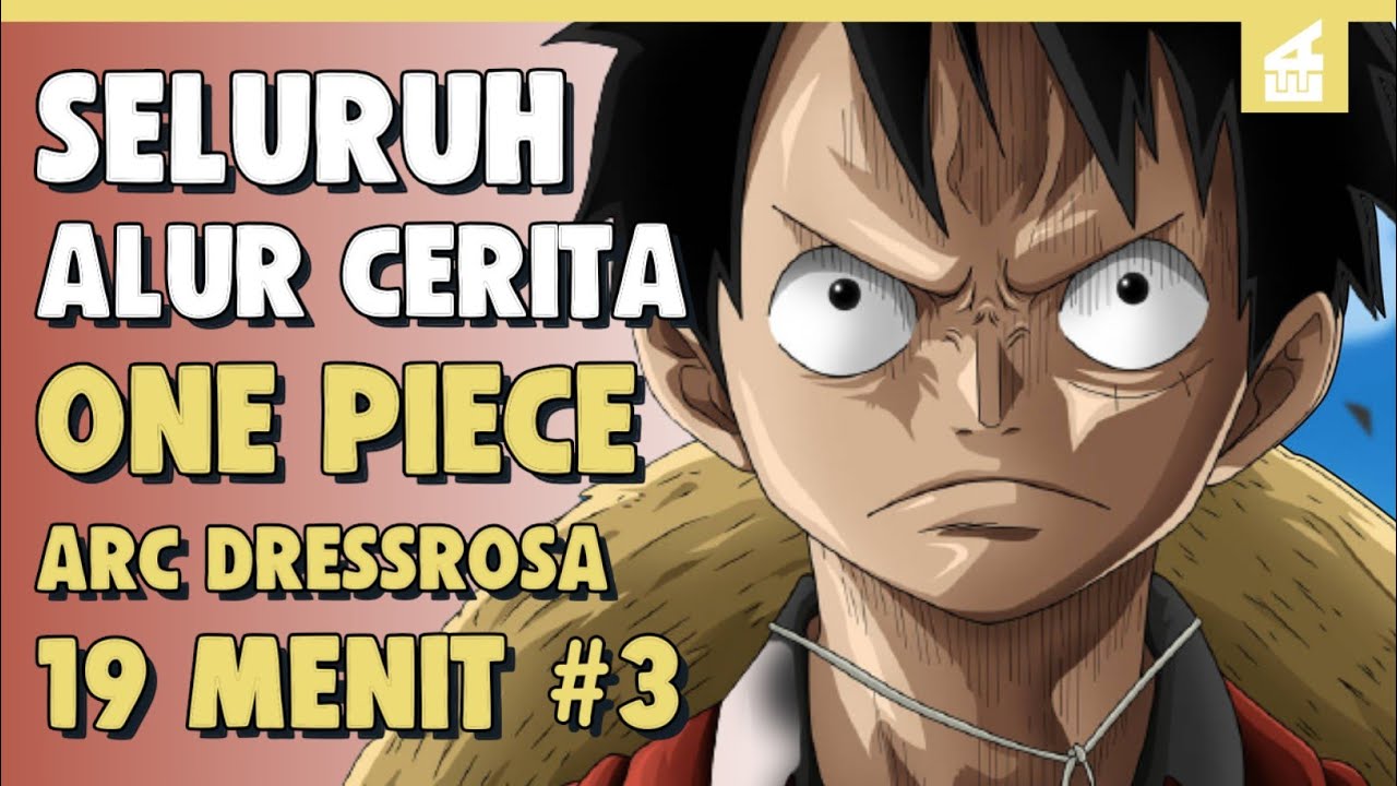 Kegagalan Besar Aliansi!! SELURUH ALUR CERITA ONE PIECE ARC DRESSROSA