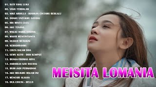 MEISITA LOMANIA FULL ALBUM TERBARU 2023 | GREATEST HITS MEISITA LOMANIA TERBAIK