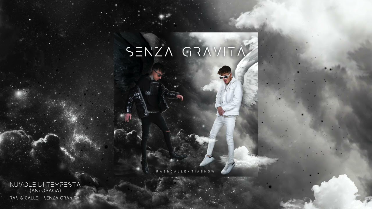 Ras & Calle ft. Antopaga - Nuvole di Tempesta (Prod.TiaSnow) [Senza Gravità]