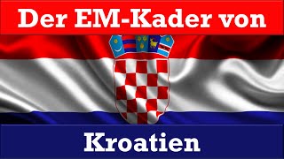Der EM Kader von Kroatien .