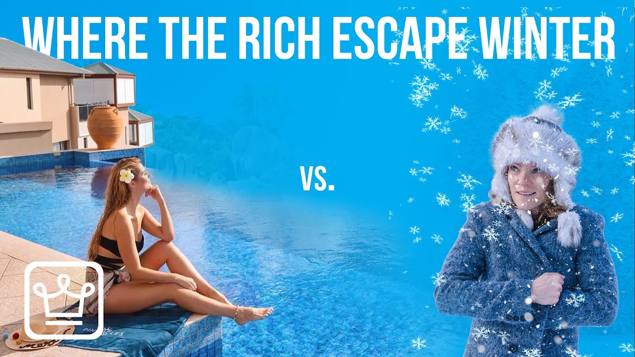 15 Places Where The Rich Escape The Cold This Winter