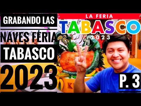 Grabando Las Naves Feria Tabasco 2023, Nos Reencontramos! #2023#Viral #Feriatabasco2023#Villahermosa