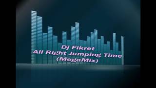 Dj Fikret vs.All Right - Jumping Time (MegaMix) 2008 Resimi