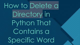 Celebrity How to Delete a Directory in Python That Contains a Specific Word Wealth