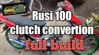 Rusi 100 clutch convertion