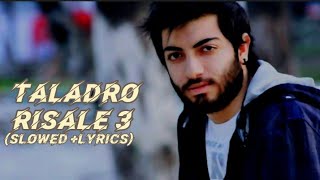 Taladro - Risale 3 (slowed + lyrics/sözleri)