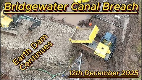 Bridewater Canal Breach 12th December 2025 - Little Bollington -Earth Dam work continuing #djidrone
