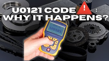 U0121 Code Got You Stressed? Know Its Causes, Symptoms & Fixes