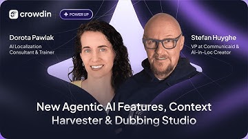 Crowdin Power Up: New Features in Agentic AI, Context Harvester & Dubbing Studio