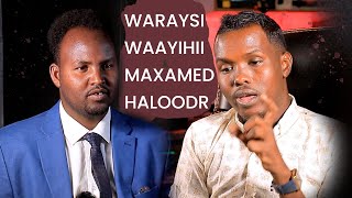 Waraysi Waayihii Nololeed Ee Saxafi Maxamed Haldoor