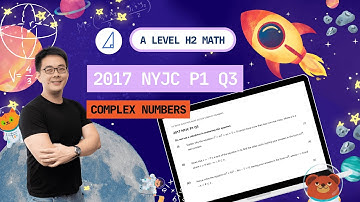 [Complex Numbers] 2017 NYJC P1 Q3 - H2 Math Tuition @ Tim Gan Math