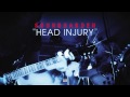 Miniature de la vidéo de la chanson Head Injury