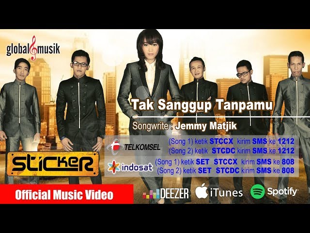 Sticker Band (New) - Tak Sanggup Tanpamu (Official Music Video) class=