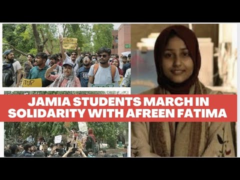 Jamia Millia students march in solidarity with Afreen Fatima in march taken out on the campus