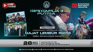 🔴 LIVE HAJAT LEMBUR RW 06 || GIRIHARJA 3 PUTRA - YOGASWARA S || PARONGPONG - KBB, 28/09/2025 #gh3p