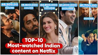 TOP 10- Most watched Indian Movies and Web series on Netflix #netflix
