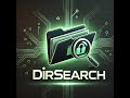 Dirsearch: Powerful Directory and File Brute-Forcing Tool