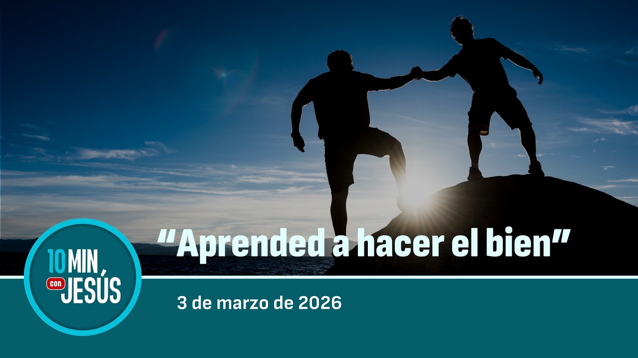 3 MAR 2026 | 10 MINUTOS CON JESÚS: 