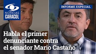 Habla el primer denunciante contra el senador Mario Castaño