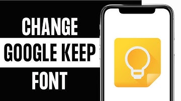 How to Change Font on Google Keep 2024