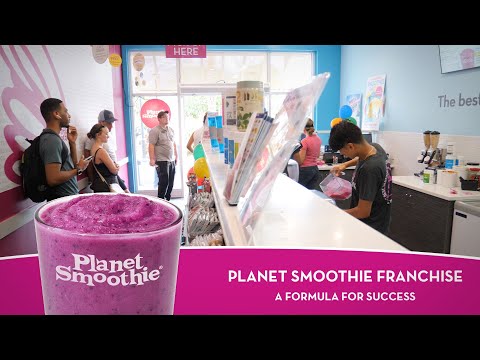 Planet Smoothie Franchise: A Formula For Success