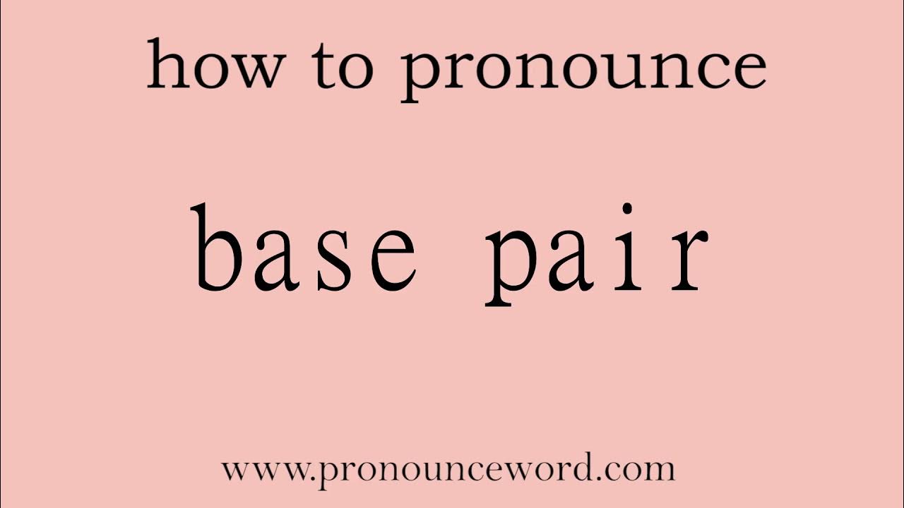 base pair How to pronounce base pair in english (correct!).Start with B. Learn from me. YouTube