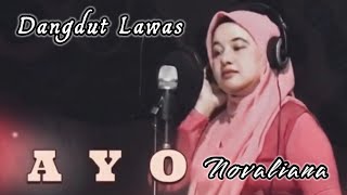 Dangdut Lawas ( A Y O ) Novaliana cipt. Yanita Achyar Marasona