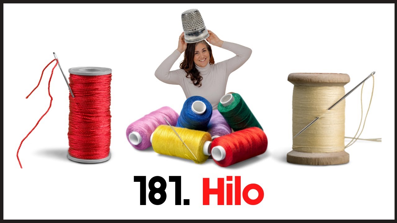 Palabra 181. Hilo (con Brígida Herrera)