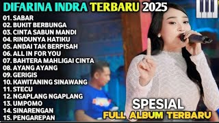 SABAR - Difarina Indra - BUKIT BERBUNGA - RINDUNYA HATIKU - ADELLA TERBARU 2025 FULL ALBUM NO IKLAN