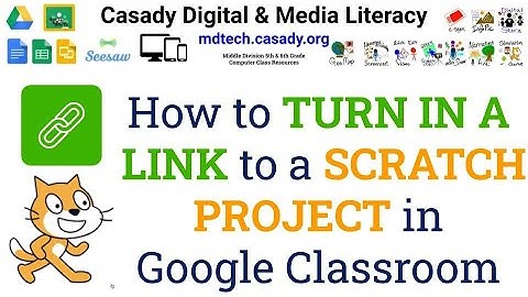 How to TURN IN A LINK to a SCRATCH PROJECT in Google Classroom