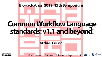 Common Workflow Language standards: v1.1 and beyond! @ BioHackathon2019