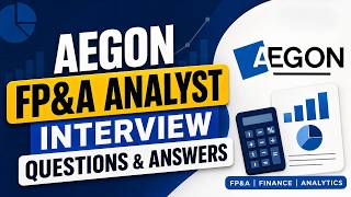 Aegon FP&A Analyst Interview Questions & Answers