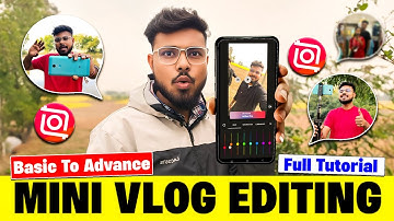 🔥Mini Vlog Full Editing Tutorial | Mini Vlog Editing Kaise Kare? Mini Vlog Editing Inshot App
