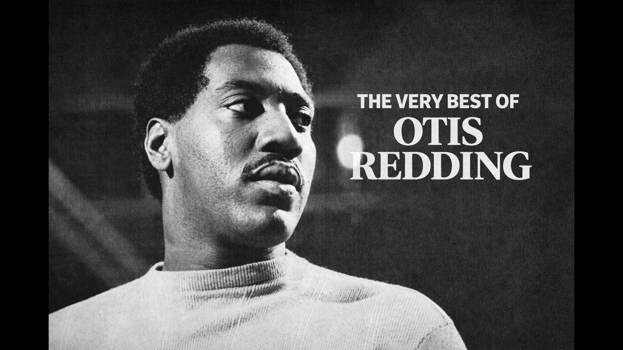 Otis Redding - The Very Best of Otis Redding | Otis Redding Best