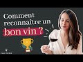 Comment reconnatre un bon vin facilement 