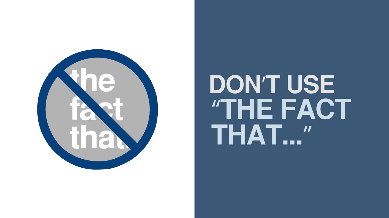 Be More Articulate and Eloquent: Don’t Use “The fact that...” - YouTube