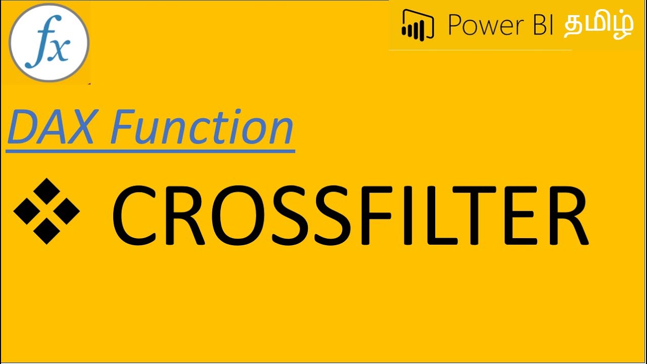 CROSSFILTER Function [Power BI Tamil - 19/50] - YouTube