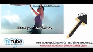 Ebru Yaşar Havadan Sudan İndir Totube Mp3 İndir Resimi