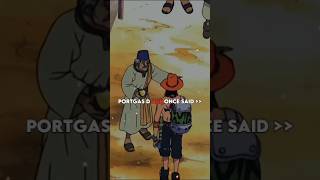 Portgas D Ace Once Said.....