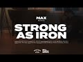 Max mcnown  strong as iron official music