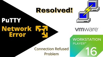 PuTTY Network Error | Connection Refused Problem | (Resolved)